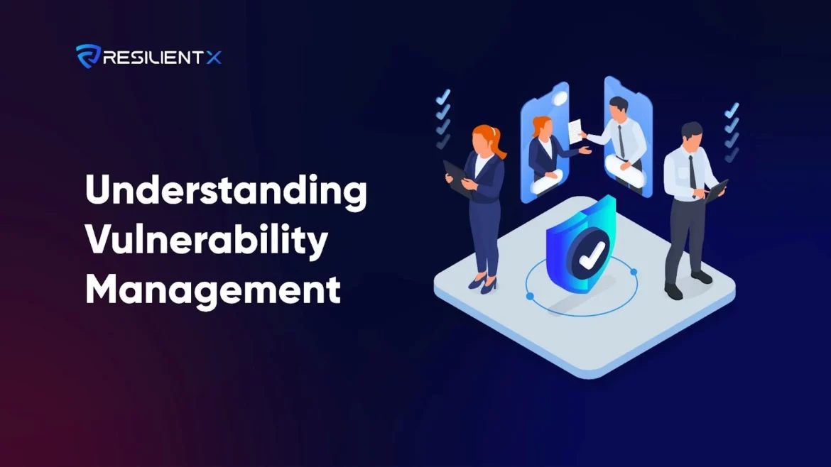 Understanding Vulnerability Management